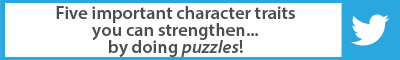 The Best Advice So Far: five important character traits you can strengthen…by doing puzzles!