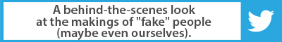 The Best Advice So Far: a behind-the-scenes look at the makings of "fake" people (maybe even ourselves)