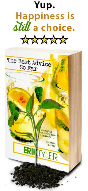 Yup. Happiness is STILL a choice.