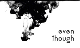 The Best Advice So Far - even though - black ink spreading out through clear liquid